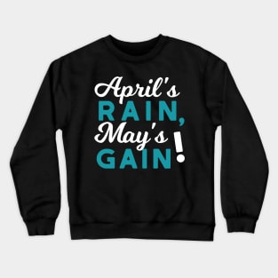 April Showers May Flowers Inspirational Quote Spring Season Crewneck Sweatshirt